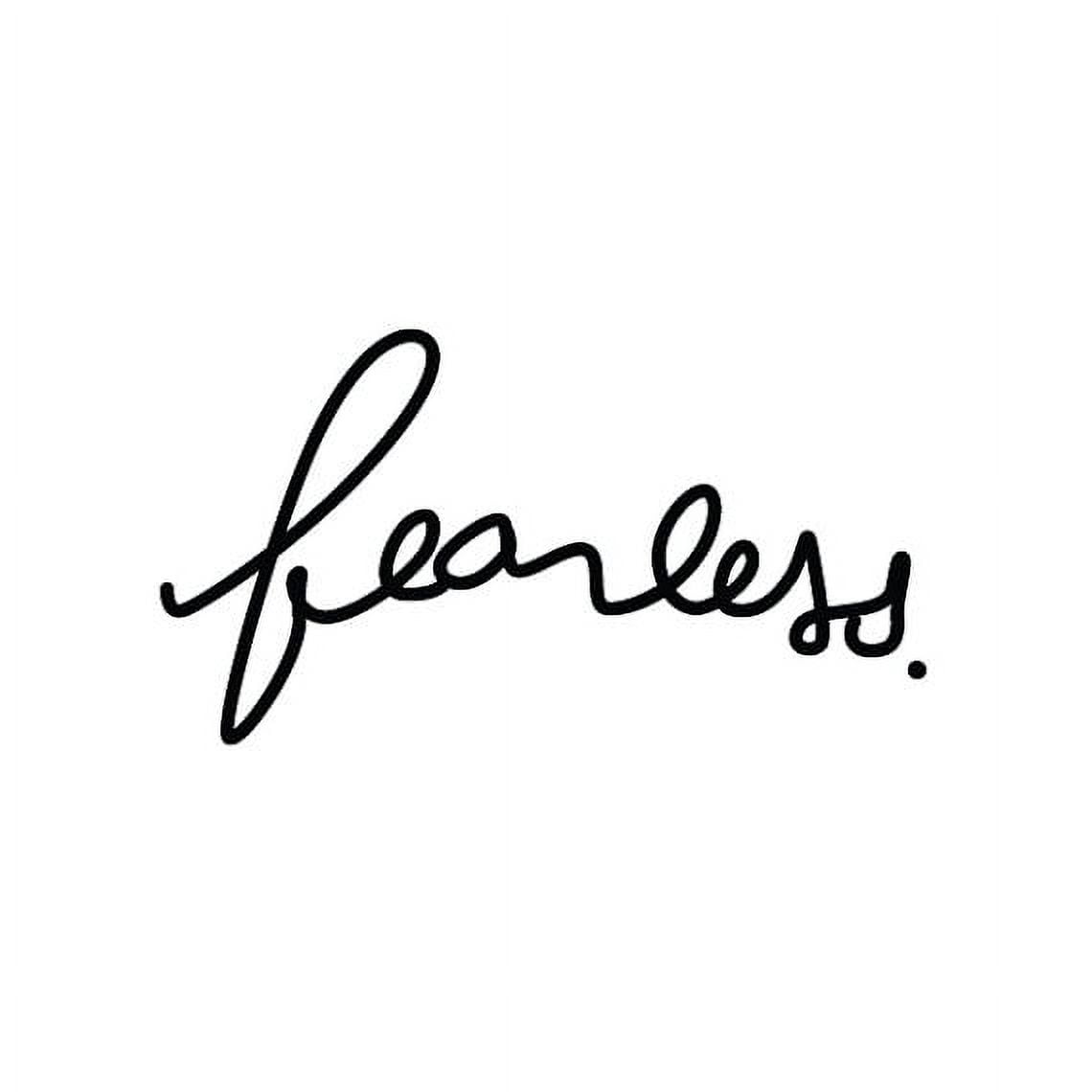 Fearless - Elegant Vintage Girly Inspirational Tattoo Quotes Typography
